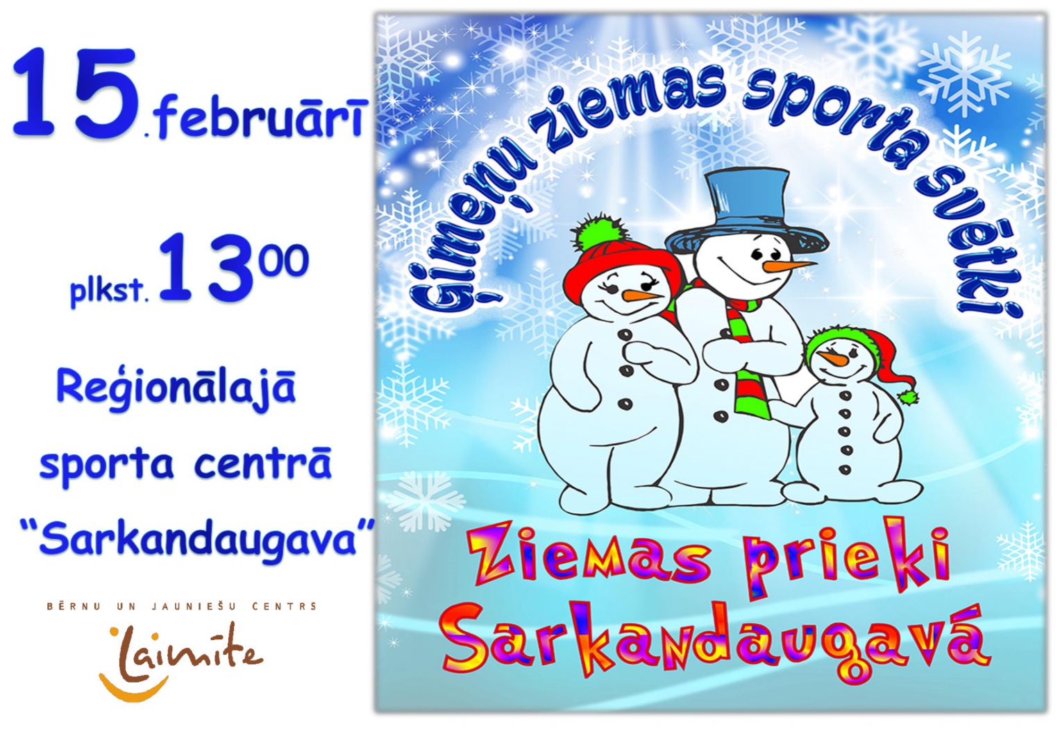 Ģimeņu ziemas sporta svētki “Ziemas prieki Sarkandaugavā”