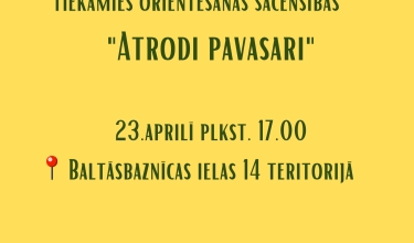 Orientēšanās sacensības "Atrodi pavasari"