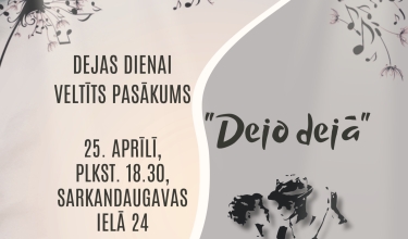 Dejas dienai veltīts pasākums "Dejo dejā"